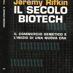 Jeremy Rifkin: “Il secolo biotech”